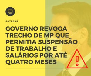 Governo Revoga Trecho De Mp Que Permitia Suspensão De Trabalho E Salários Por Até Quatro Meses Contabilidade - Escritório de Contabilidade em Ilhéus - BA - Organize Contabilidade Consultiva