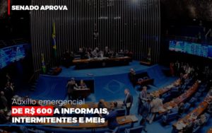 Senado Aprova Auxilio Emergencial De 600 Contabilidade No Itaim Paulista Sp | Abcon Contabilidade Contabilidade - Escritório de Contabilidade em Ilhéus - BA - Organize Contabilidade Consultiva