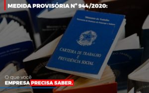 Medida Provisoria O Que Voce Empresa Precisa Saber Contabilidade - Escritório de Contabilidade em Ilhéus - BA - Organize Contabilidade Consultiva