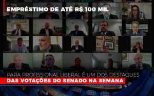 Emprestimo De Ate R 100 Mil Para Profissional Liberal E Um Dos Destaques Das Votacoes Do Senado Na Semana Fonte Agencia Senado - Escritório de Contabilidade em Ilhéus - BA - Organize Contabilidade Consultiva