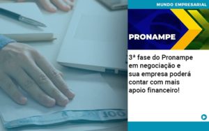 3 Fase Do Pronampe Em Negociacao E Sua Empresa Podera Contar Com Mais Apoio Financeiro - Escritório de Contabilidade em Ilhéus - BA - Organize Contabilidade Consultiva